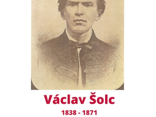 VÝSTAVA KE 150. VÝROČÍ ÚMRTÍ BÁSNÍKA VÁCLAVA ŠOLCE